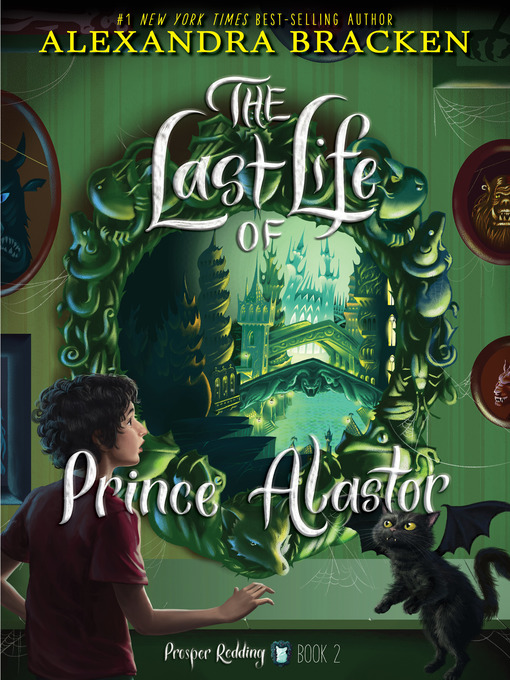 Title details for The Last Life of Prince Alastor by Alexandra Bracken - Wait list